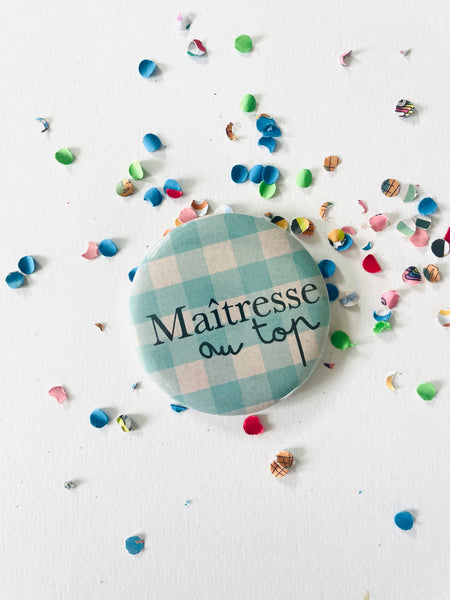 Badge épingle maitresse au top