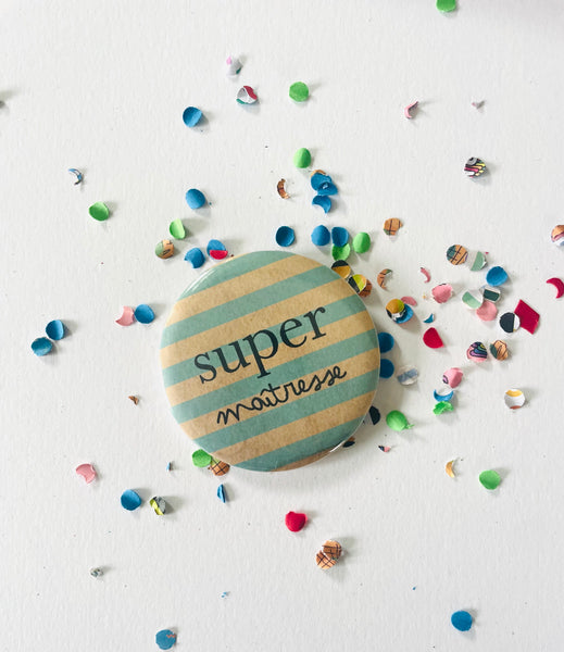 Badge épingle super maîtresse